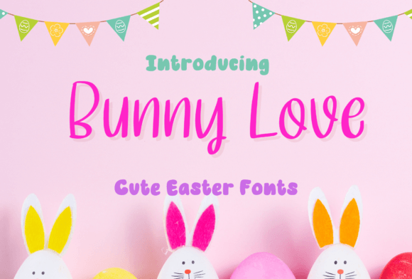 Bunny Love: A Font for Crafting Warm, Playful Brand Stories