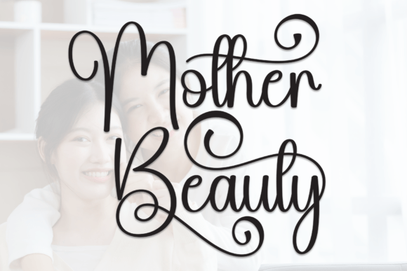 Mother Beauty: The Script Font Designed for Modern Marketing