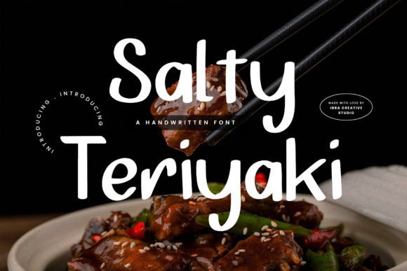 Salty Teriyaki: A Font for Campaigns that Need Personality