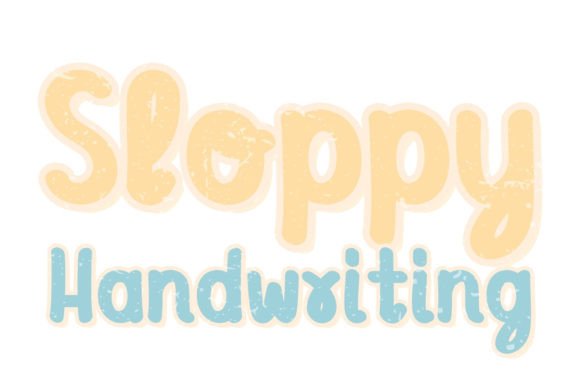 Sloppy Handwriting: The Strategic Font for Authentic Branding
